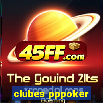 clubes pppoker